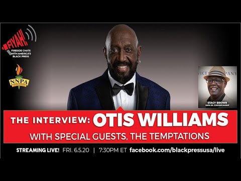 LIVESTREAM REPLAY: OTIS WILLIAMS OF THE TEMPTATIONS