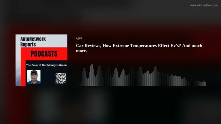 Car Reviews, How Extreme Temperatures Effect Ev’s? And much more.